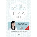 Marie Kondo: Tiszta öröm - A rendteremtés művészete - képes útmutatóval