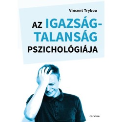 Vincent Trybou: Az igazságtalanság pszichológiája