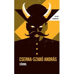 Cserna-Szabó András: Sömmi. - Helikon Zsebkönyvek 129.