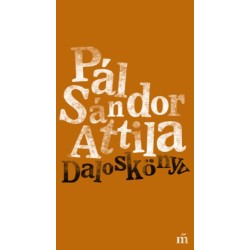 Pál Sándor Attila: Daloskönyv