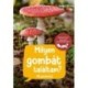 Barbel Oftring: Milyen gombát találtam? - 85 gombafaj