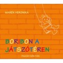 Marék Veronika: Boribon a játszótéren