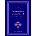 Minya Károly: Nyelvművelő munkafüzet 2. - Nyelvhelyességi és stílusgyakorlatok