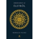 Marsilio Ficino: Három könyv az életről