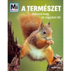 Anette Hackbarth: A természet - Ismerd meg és vigyázz rá! - Mi micsoda