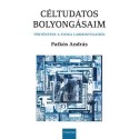 Patkós András: Céltudatos bolyongásaim - Történetek a fizika labirintusaiból