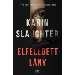 Karin Slaughter: Elfeledett lány