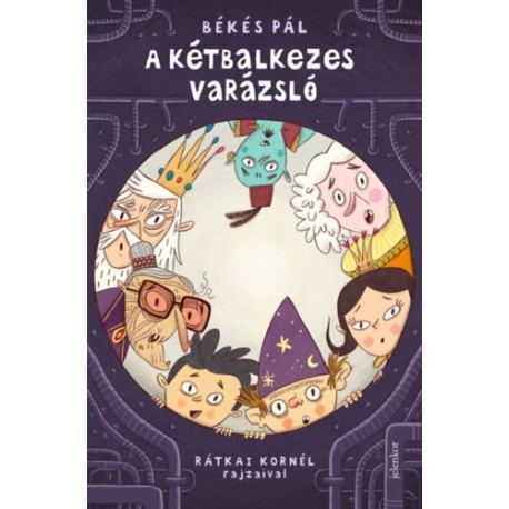 Békés Pál: A kétbalkezes varázsló
