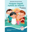 Szloboda-Kovács Emese: Hogyan legyél nyitott és kitartó - Társas-érzelmi kompetencia fejlesztőfüzet