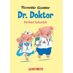 Richard Scarry: Dr. Doktor - Kórházi kalandok