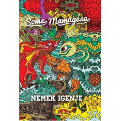 Soma Mamagésa: Nemek igenje