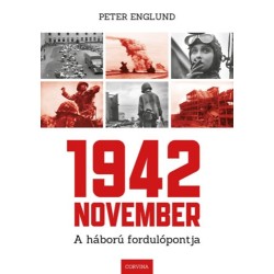 Peter Englund: 1942 November - A háború fordulópontja