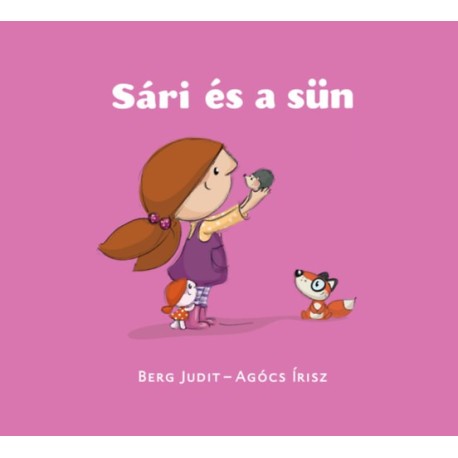Berg Judit: Sári és a sün