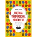 Thomas Erikson: Energiavámpírokkal körülvéve