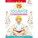 75 jógapóz gyerekeknek
