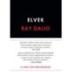 Ray Dalio: Elvek