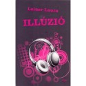 Leiner Laura: Illúzió - Bexi-sorozat 3. kötet