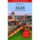 Baráz Csaba: Eger - Séták térben és időben