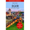 Baráz Csaba: Eger - Séták térben és időben