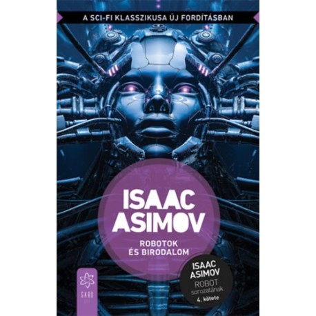 Isaac Asimov: Robotok és birodalom