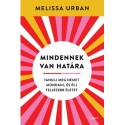 Melissa Urban: Mindennek van határa - Tanulj meg nemet mondani, és élj teljesebb életet