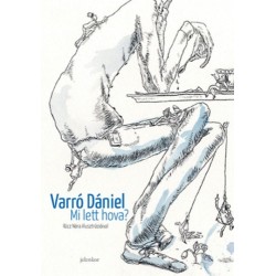 Varró Dániel: Mi lett hova?