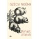 Szécsi Noémi: Rohadt állatok