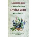 Dr. Kleinschrod Ferenc: A természetes gyógymód törvényei