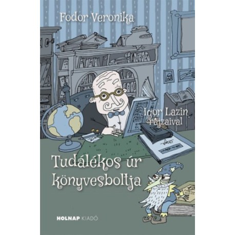Fodor Veronika: Tudálékos úr könyvesboltja