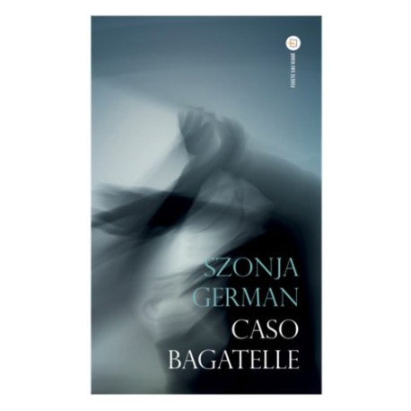 Szonja German: Caso Bagatelle