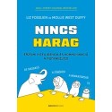 Liz Fosslien, Mollie West Duffy: Nincs harag - Érzelmi intelligencia és kommunikáció a munkahelyen