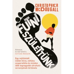 Christopher McDougall: Futni születtünk