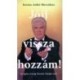 Jöjj vissza hozzám! - Az egész ország Kovács Józsija volt!