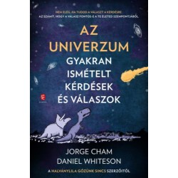 Jorge Cham, Daniel Whiteson: Az Univerzum - Gyakran ismételt kérdések és válaszok - A Halvány lila gőzünk sincs szerzőitől