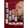 Lukácsy András: Világjáték - Önéletrajz - kortársakkal