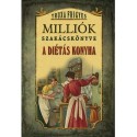 Truxa Frigyes: Milliók szakácskönyve - A diétás konyha