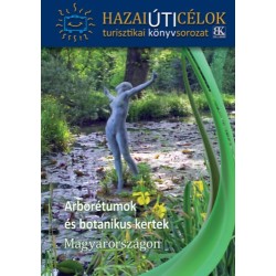 Arborétumok és botanikus kertek Magyarországon