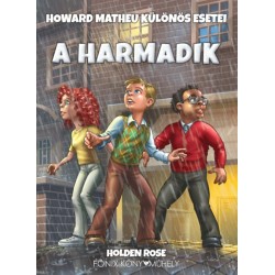 Holden Rose: A harmadik