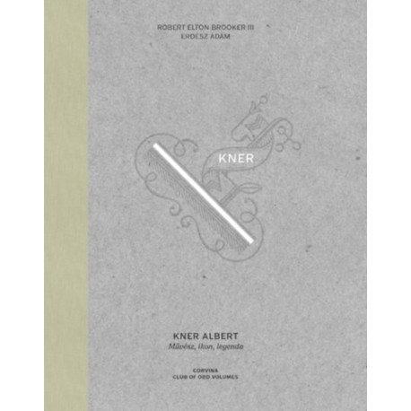 Robert Elton Brooker III, Erdész Ádám: Kner Albert - Művész, ikon, legenda