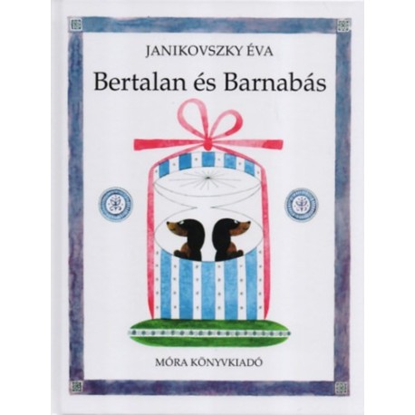 Janikovszky Éva: Bertalan és Barnabás