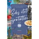 Gyovai Helén: Édes élet újratöltve - Újabb 50 kihagyhatatlan élmény Itáliában