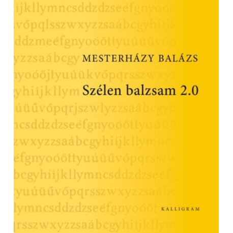 Mesterházy Balázs: Szélen balzsam 2.0