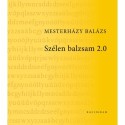 Mesterházy Balázs: Szélen balzsam 2.0
