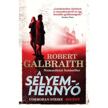 Robert Galbraith (J. K. Rowling): A selyemhernyó