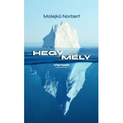 Malejkó Norbert: Hegymély - Versek