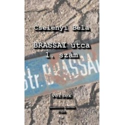 Cselényi Béla: A Brassai utca 1. szám