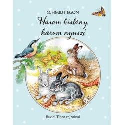 Schmidt Egon: Három kislány, három nyuszi