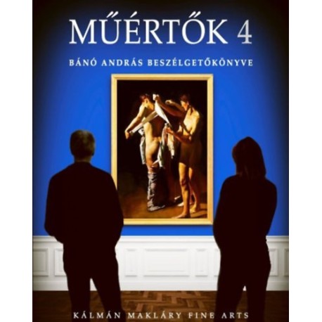Műértők 4 - Bánó András beszélgetőkönyve