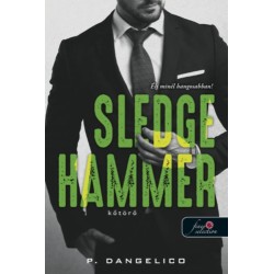P. Dangelico: Sledgehammer - Kőtörő - Szeretni nehéz 2.