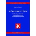 Országh László: Szóeredeztetések - 53 jövevényszó eredete és a magyar nyelvbe kerülésük kalandos útja